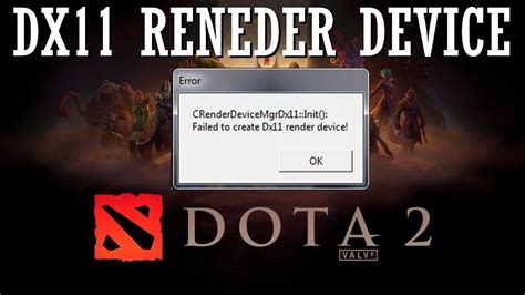 Почему возникает ошибка crenderdevicemgrdx11 в Dota?