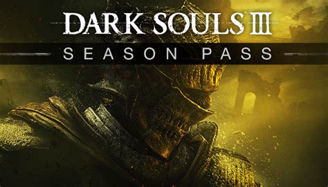Преимущества покупки Season Pass в Dark Souls 3