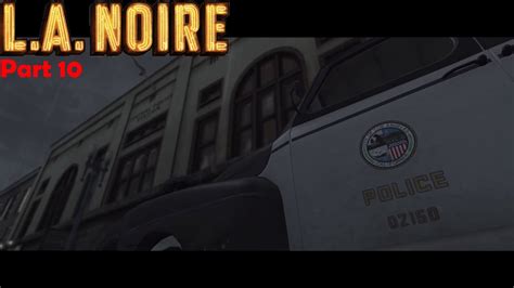  Как получить белую туфельку смерти в L.A. Noire: Первая часть миссии 