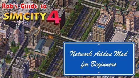 Network Addon Mod: улучшение инфраструктуры в Simcity 4